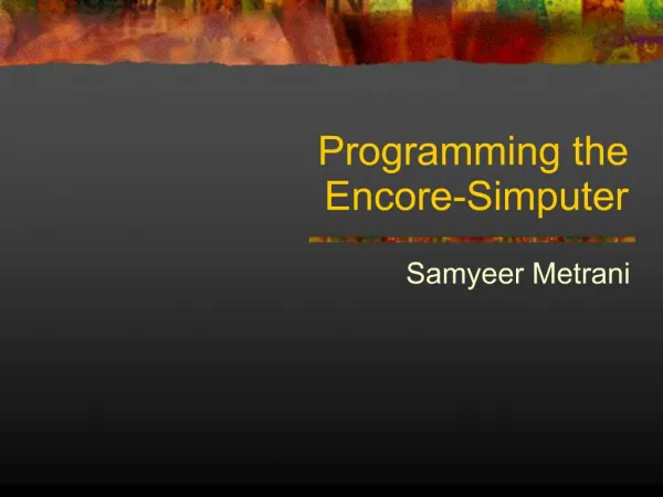 Programming the Encore-Simputer