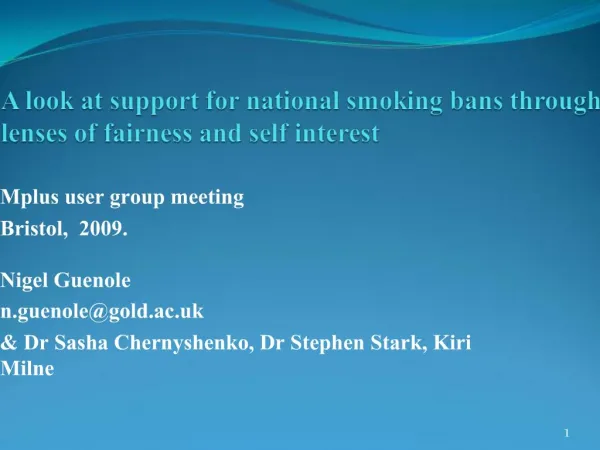 A look at support for national smoking bans through lenses of fairness and self interest