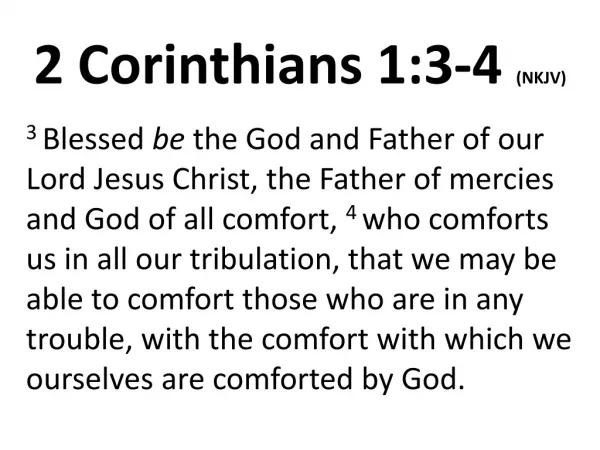 2 Corinthians 1:3-4 (NKJV)