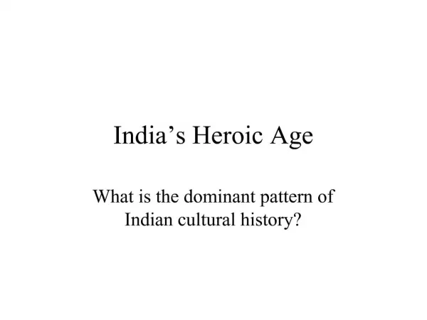 India s Heroic Age