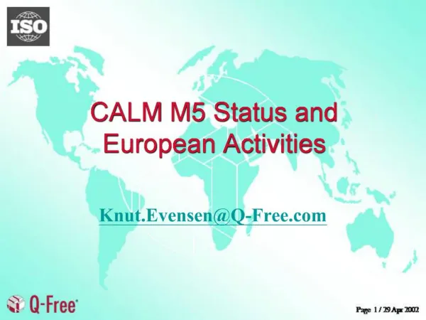 CALM M5 Status and European Activities