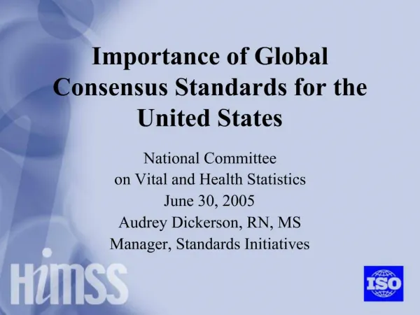 Importance of Global Consensus Standards for the United States
