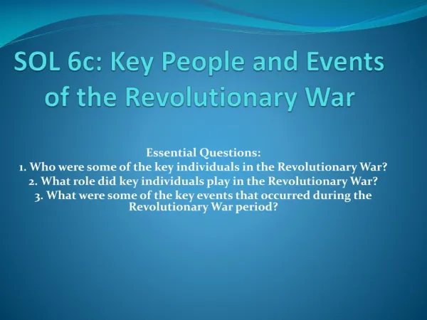 SOL 6c: Key People and Events of the Revolutionary War