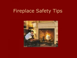 Fireplace Safety Tips - slide 1