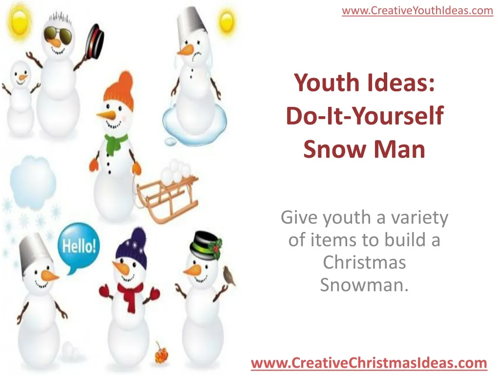 youth ideas do it yourself snow man