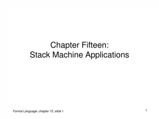 Chapter Fifteen: Stack Machine Applications