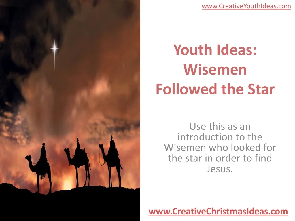 youth ideas wisemen followed the star