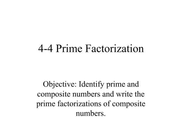4-4 Prime Factorization