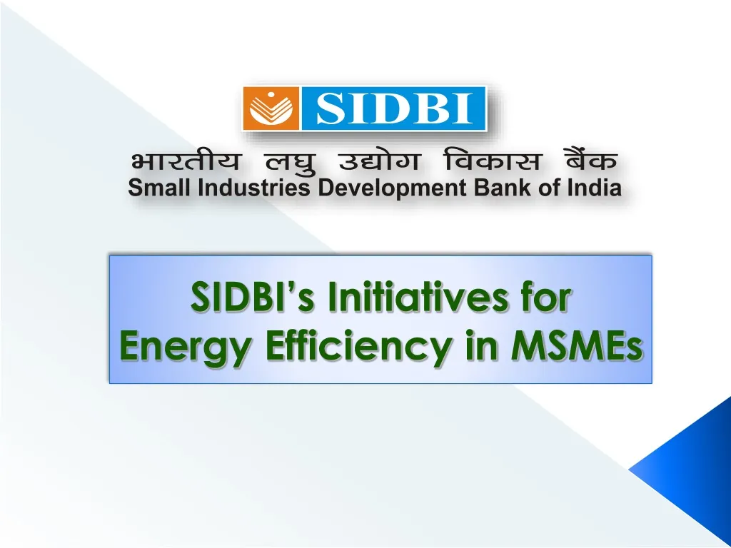 sidbi s initiatives for energy efficiency in msmes