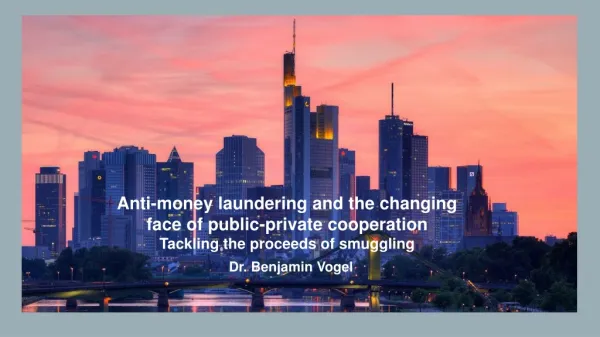 Anti-money laundering and the changing face of public-private cooperation
