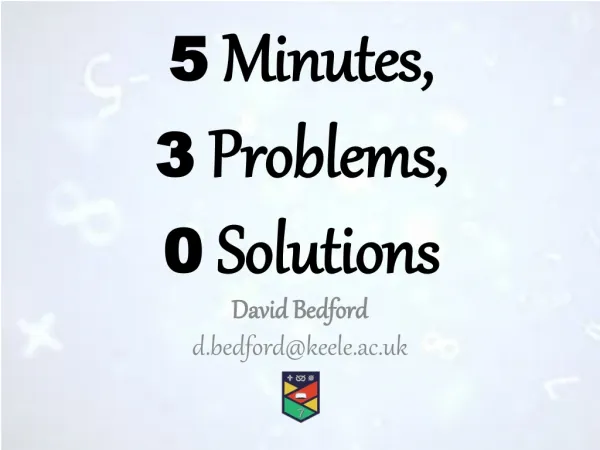 5 Minutes, 3 Problems, 0 Solutions