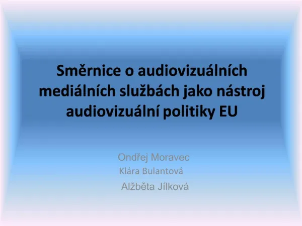 Smernice o audiovizu ln ch medi ln ch slu b ch jako n stroj audiovizu ln politiky EU