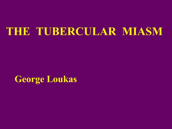 THE TUBERCULAR MIASM