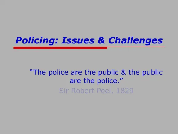 Policing: Issues Challenges