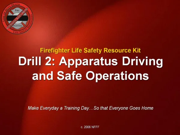 Drill 2: Apparatus Driving and Safe Operations