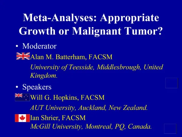 Meta-Analyses: Appropriate Growth or Malignant Tumor