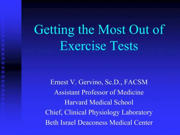 Getting the Most Out of Exercise Tests