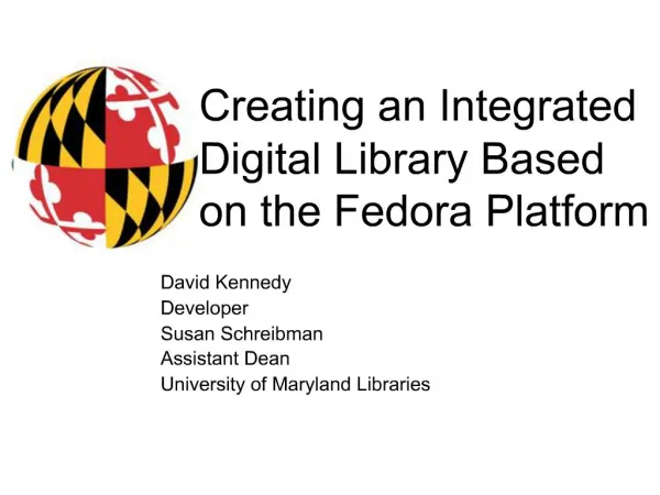Creating an Integrated Digital Library Based on the Fedora Platform