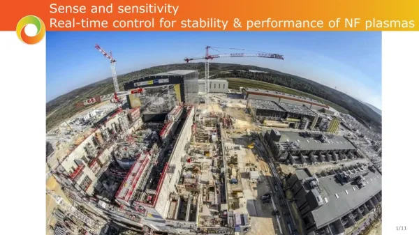 Sense and sensitivity Real-time control for stability &amp; performance of NF plasmas