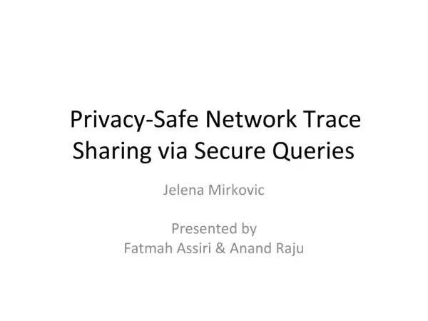 Privacy-Safe Network Trace Sharing via Secure Queries
