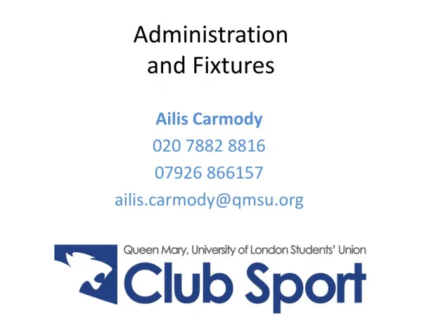 Administration and Fixtures