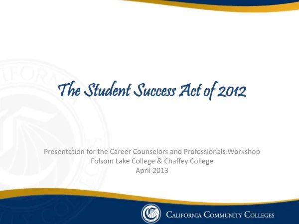 The Student Success Act of 2012