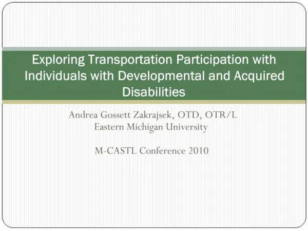 Exploring Transportation Participation with Individuals with Developmental and Acquired Disabilities