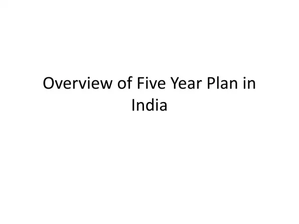 Overview of Five Year Plan in India