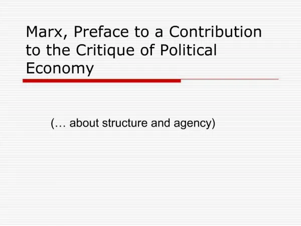 Marx, Preface to a Contribution to the Critique of Political Economy