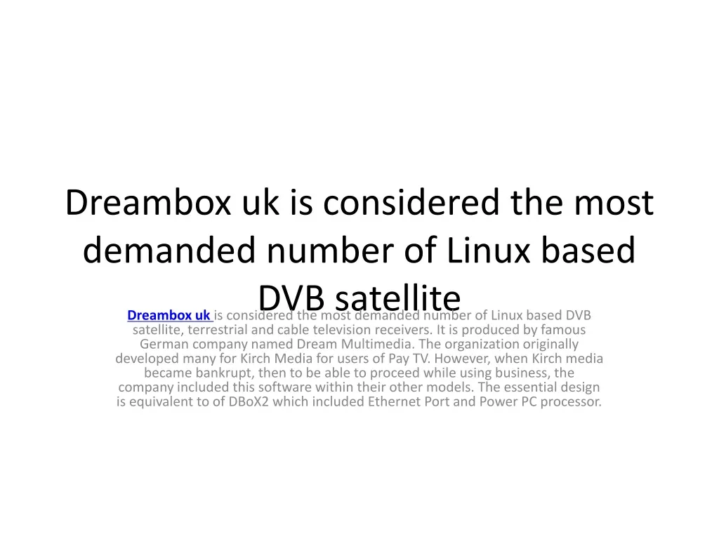 d reambox uk is considered the most demanded number of linux based dvb satellite