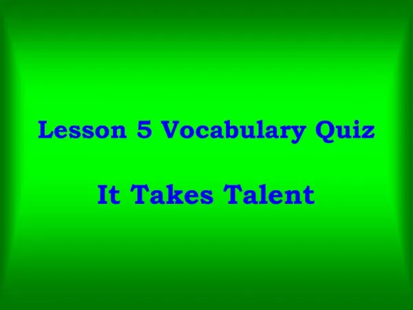 Lesson 5 Vocabulary Quiz