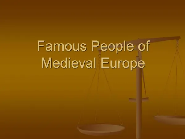 Famous People of Medieval Europe