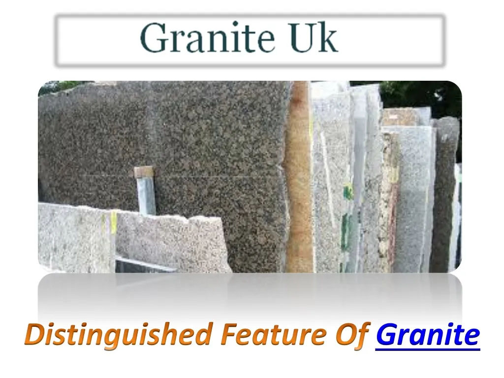 distinguished feature of granite