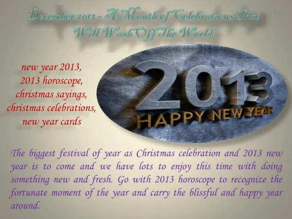 December 2012 - A Month of Celebrations
