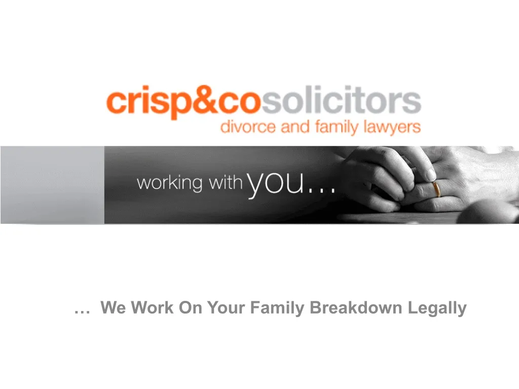 we work on your family breakdown legally