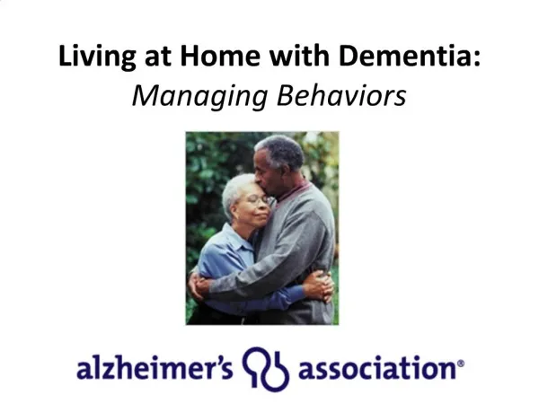 Living at Home with Dementia: Managing Behaviors