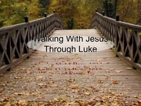 Walking With Jesus Through Luke