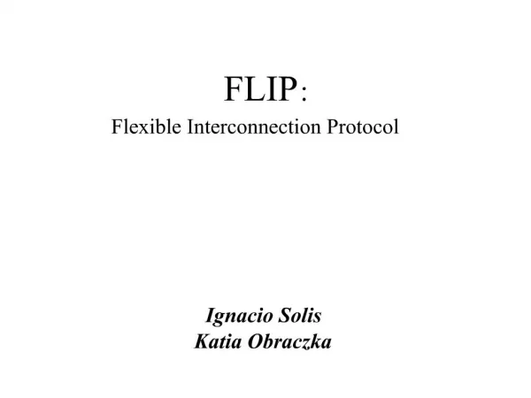 FLIP: Flexible Interconnection Protocol