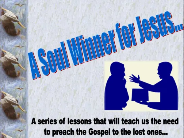 A Soul Winner for Jesus...