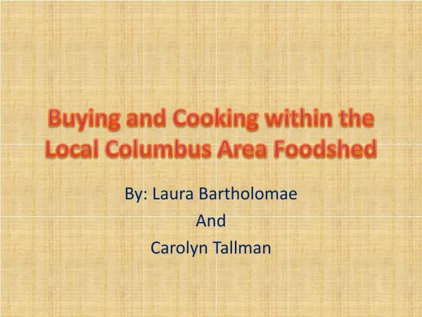Buying and Cooking within the Local Columbus Area Foodshed