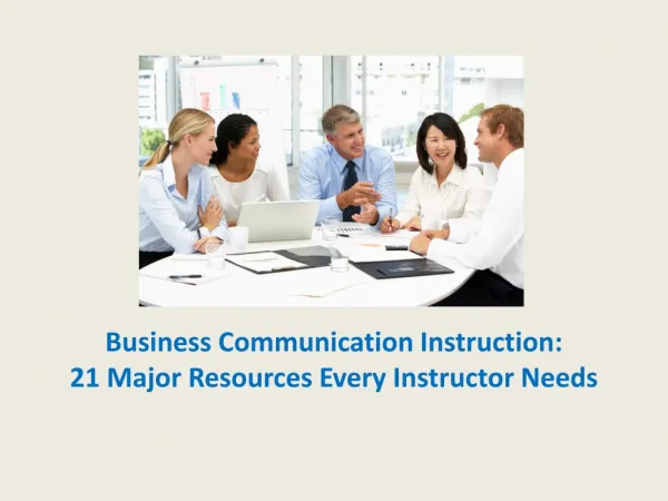 Business Communication Instruction: 21 Vital Resources