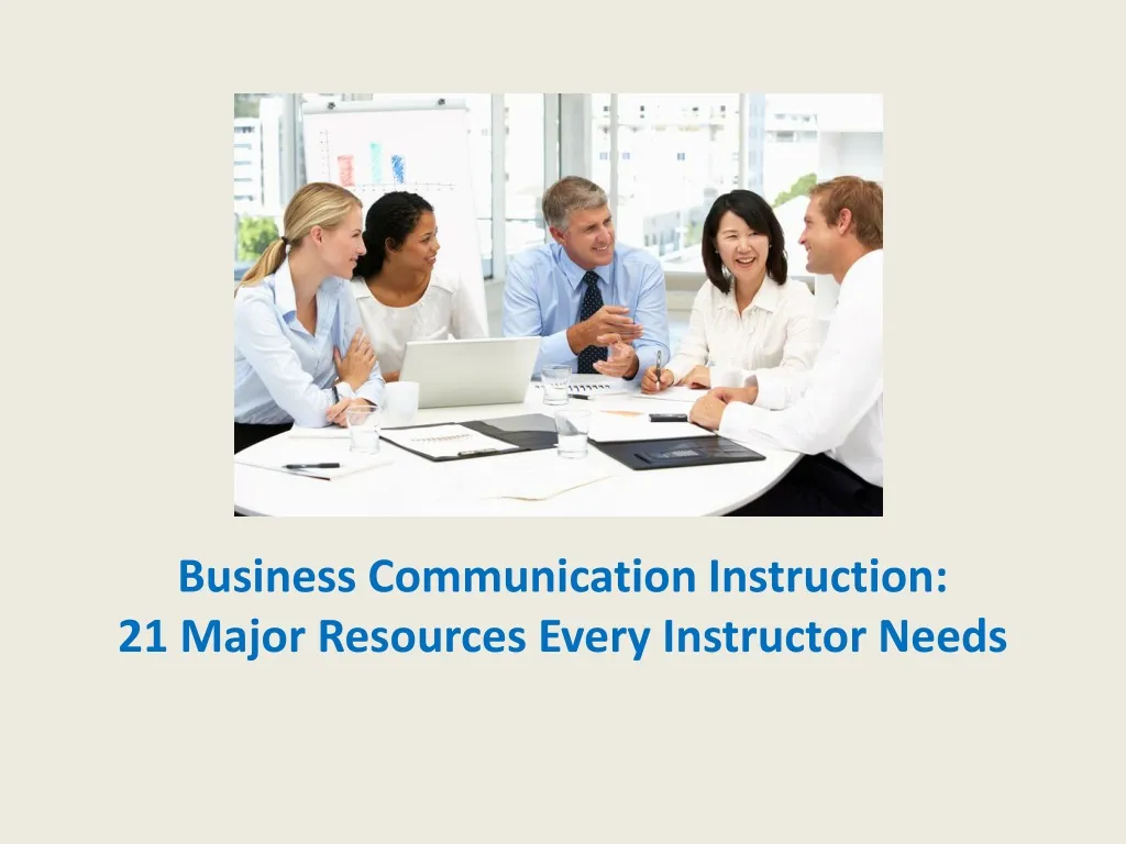 business communication instruction 21 major resources every instructor needs