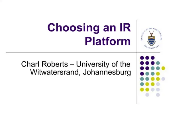 Choosing an IR Platform