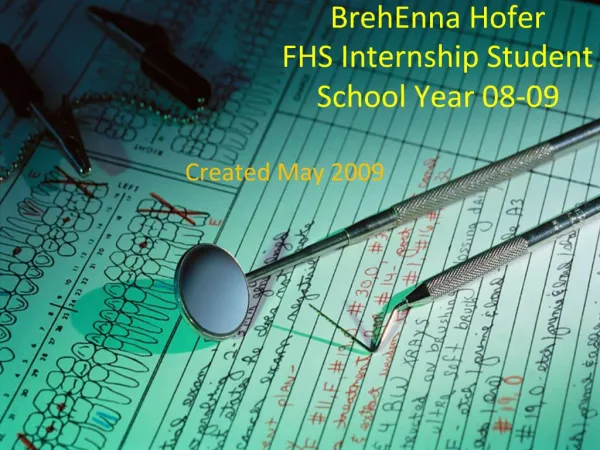 BrehEnna Hofer FHS Internship Student School Year 08-09