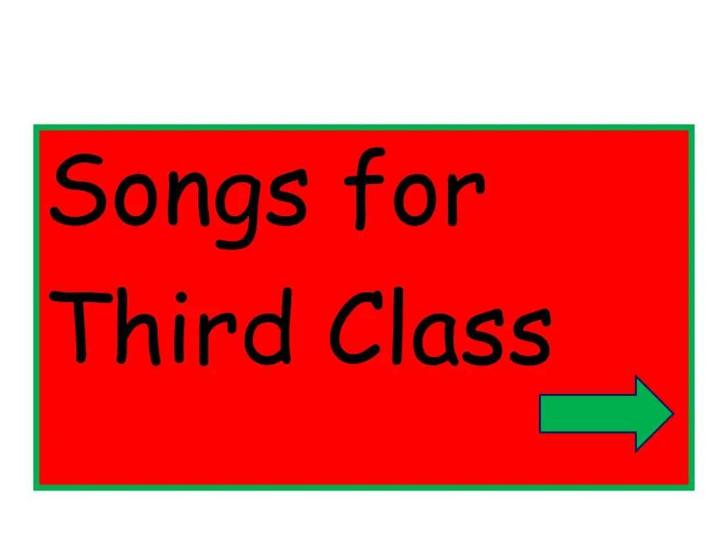 songs for third class