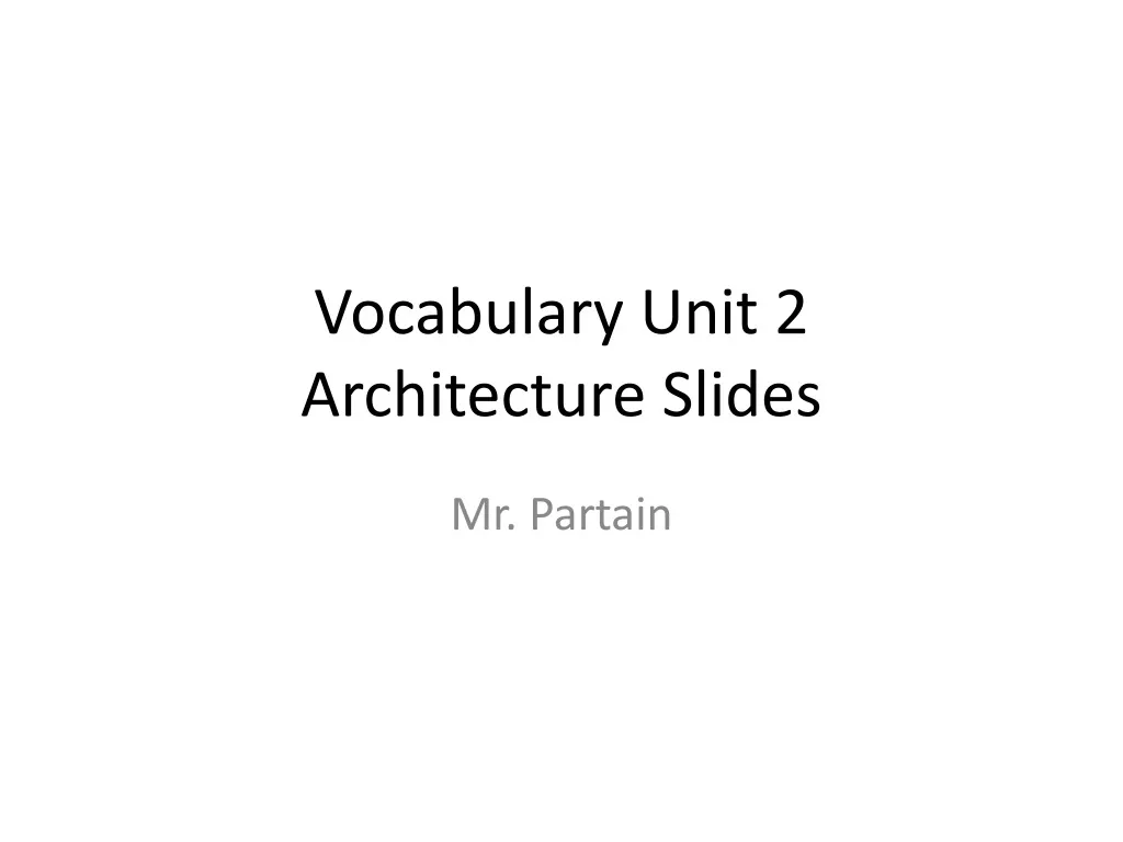 vocabulary unit 2 architecture slides