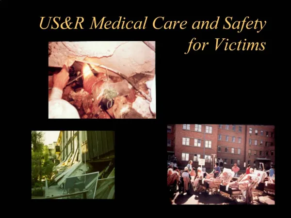USR Medical Care and Safety for Victims