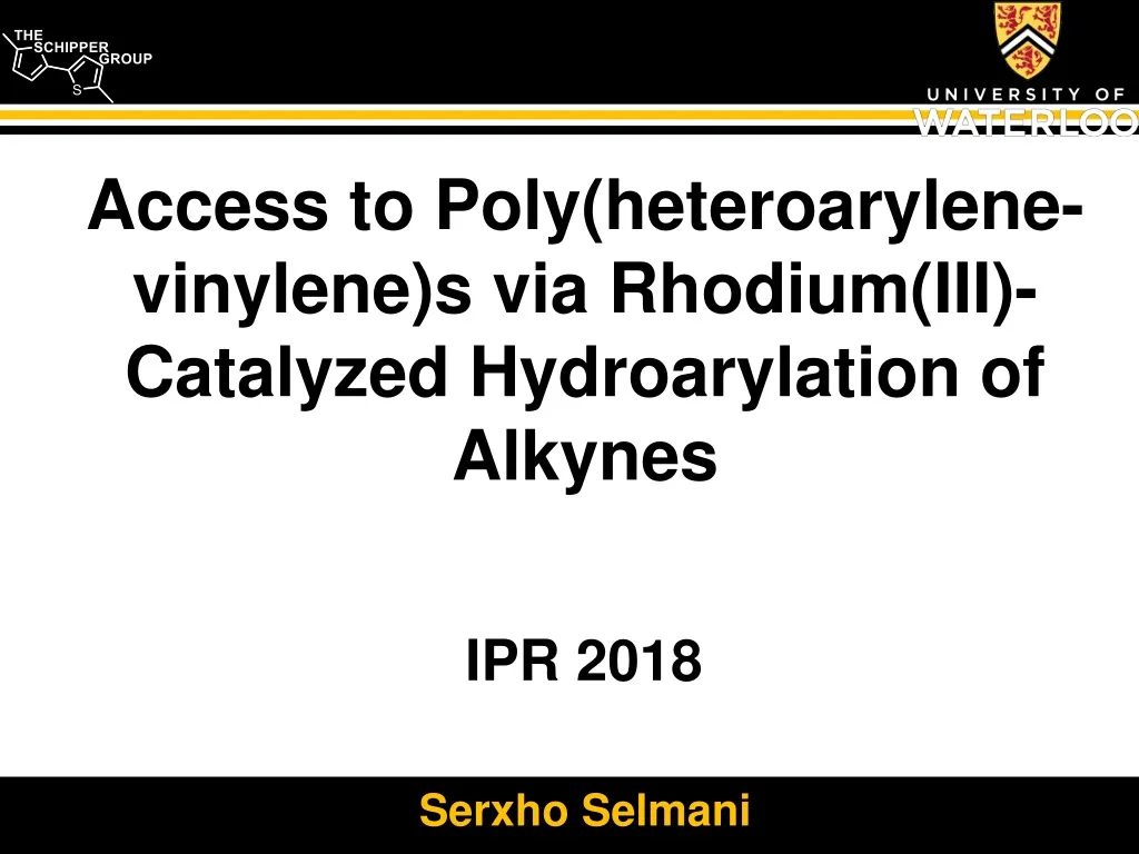 access to poly heteroarylene vinylene s via rhodium iii catalyzed hydroarylation of alkynes