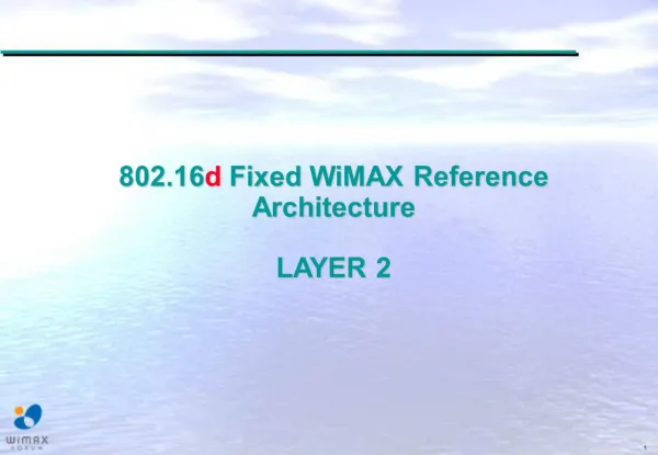 802.16d Fixed WiMAX Reference Architecture LAYER 2