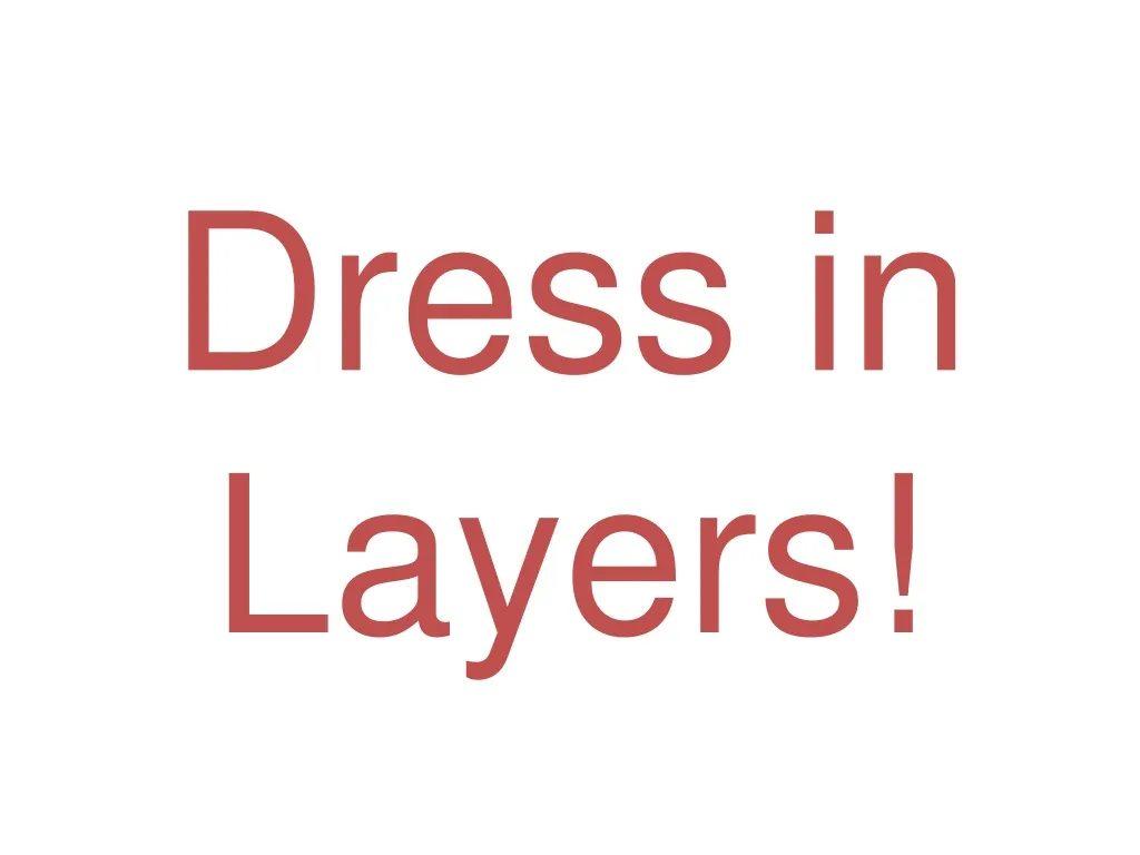 dress in layers